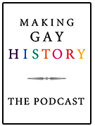 Making Gay History — The Podcast 