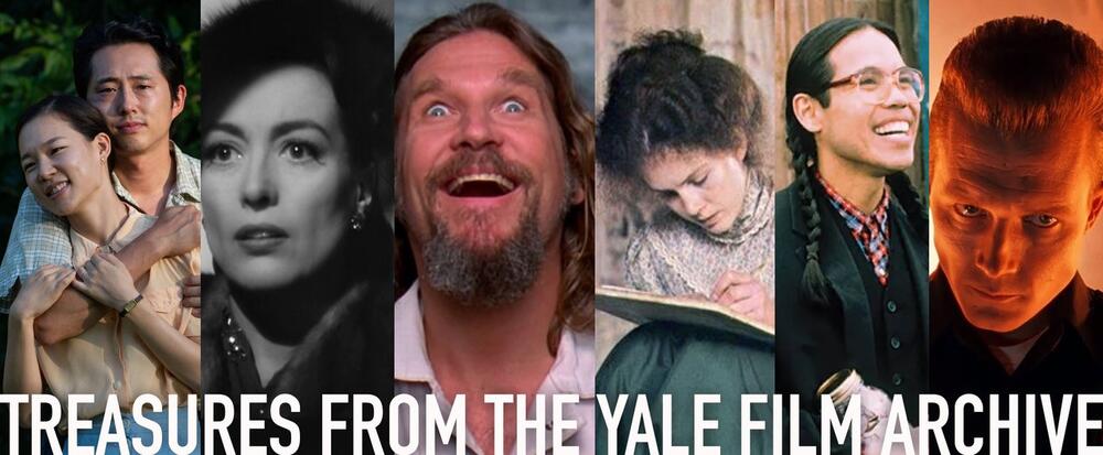 Treasures from the Yale Film Archive Yale University Library