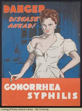 Poster about sexually transmitted diseases, showing a woman with cigarette and revealing clothes. 