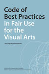 CAA Code of Best Practices in Fair Use for the Visual Arts